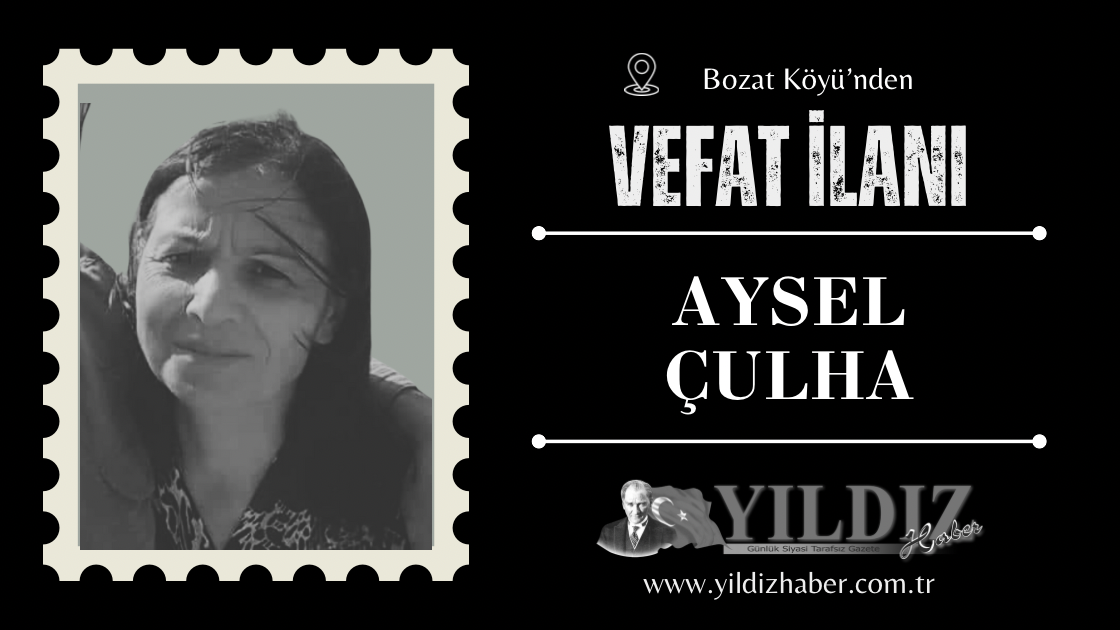 Emekli Öğretmen Aysel Çulha vefat etti