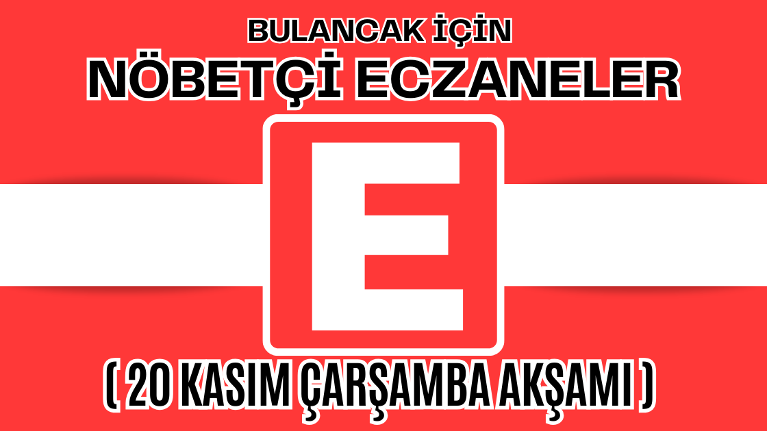 Bulancak İçin 20 Kasım Çarşamba Nöbetçi Eczane Hangisi?