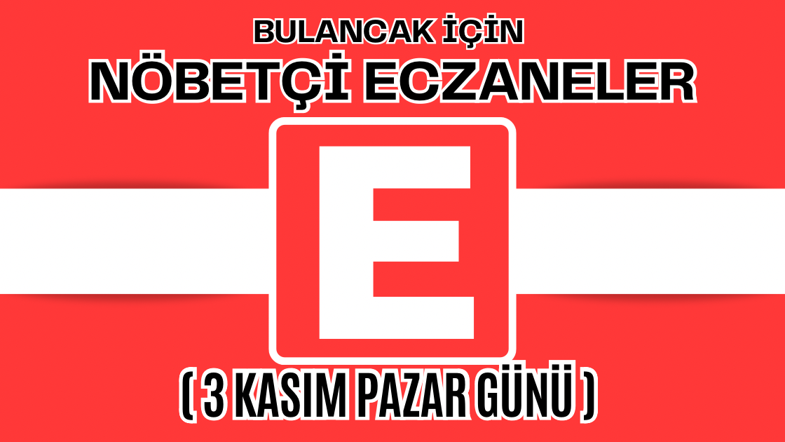 Bulancak İçin 3 Kasım Pazar Günü Nöbetçi Eczane Hangisi?