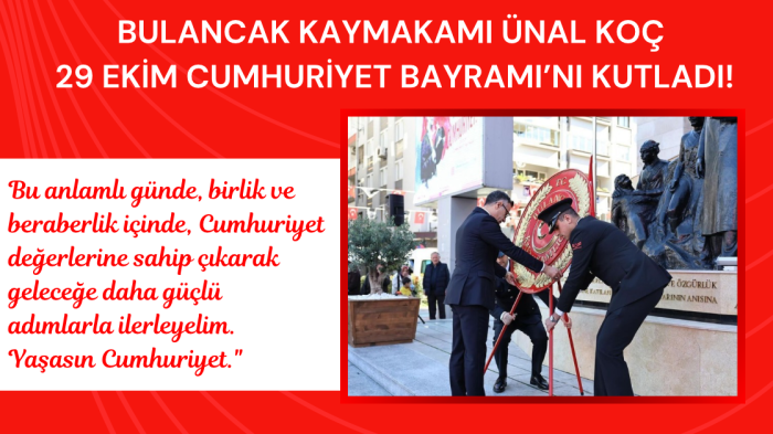 Bulancak Kaymakamı Ünal Koç 29 Ekim Cumhuriyet Bayramı’nı Kutladı!