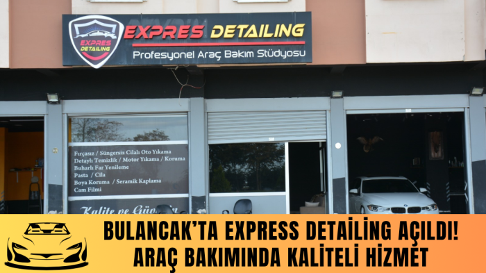 Bulancak’ta Express Detailing Açıldı! Araç Bakımında Kaliteli Hizmet