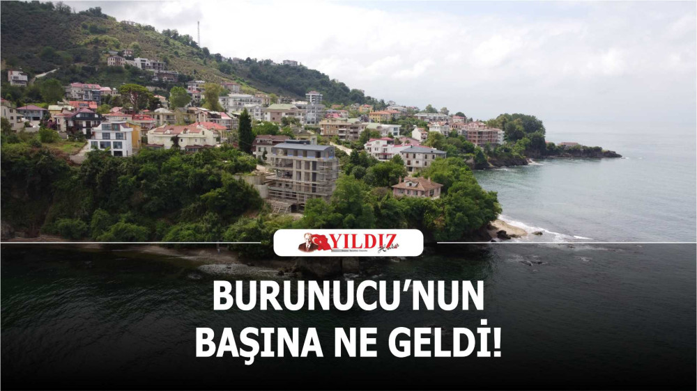 Burunucu’nun başına ne geldi!