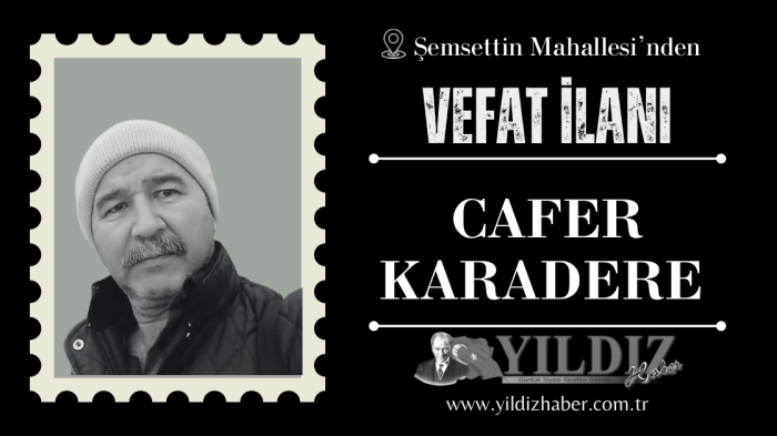 Cafer Karadere vefat etti