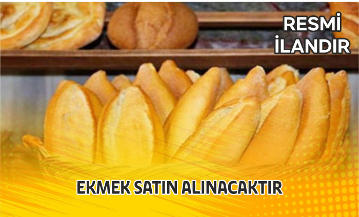 EKMEK SATIN ALINACAKTIR