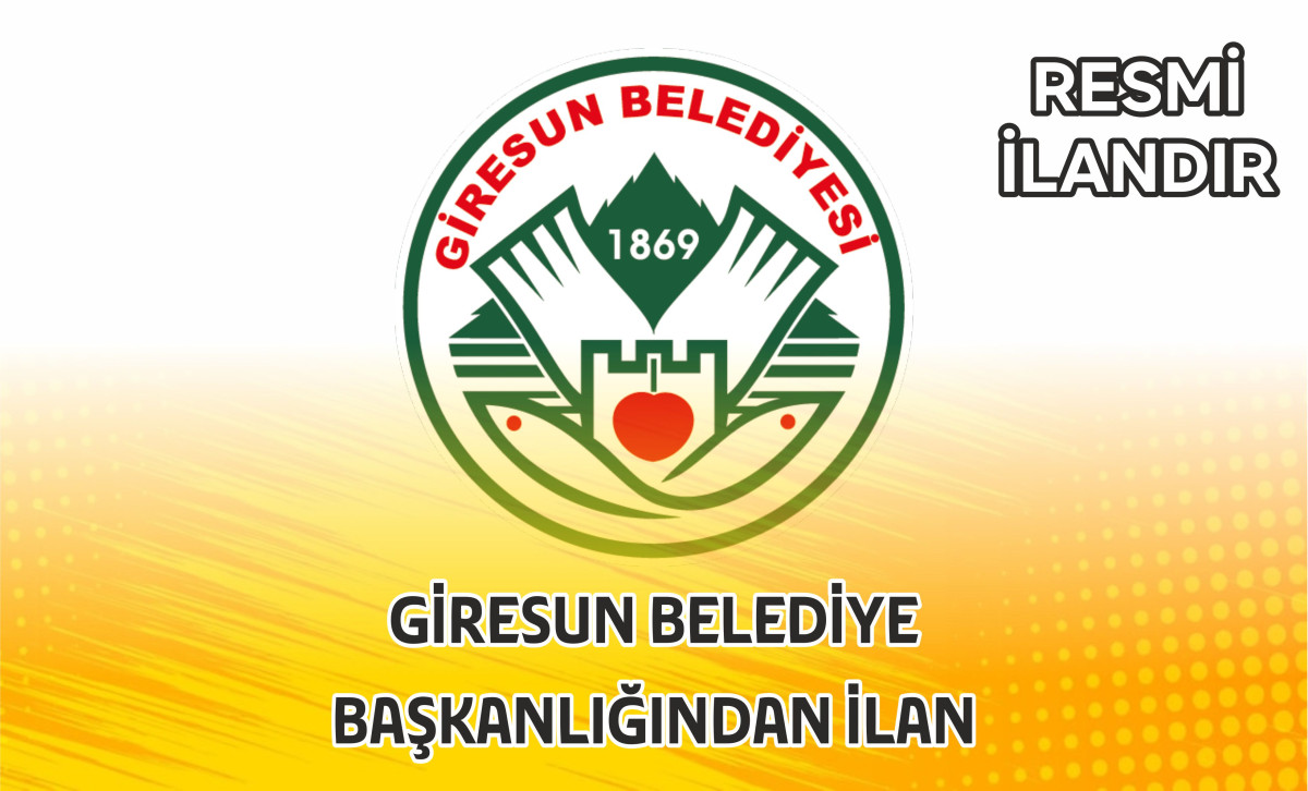 GİRESUN BELEDİYE BAŞKANLIĞINDAN İLAN