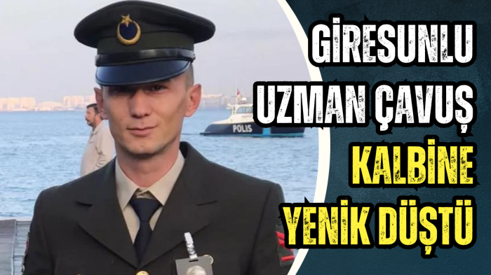 Giresunlu Uzman Çavuş kalbine yenik düştü