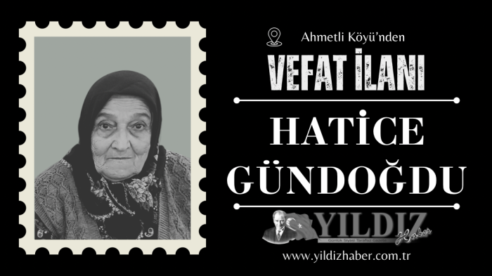 Hatice Gündoğdu vefat etti