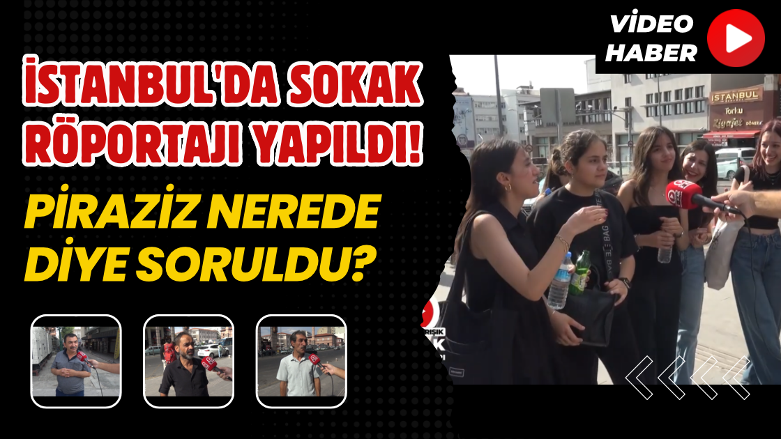 İstanbul'da Sokak Röportajı Yapıldı! Piraziz Nerede Diye Soruldu? 