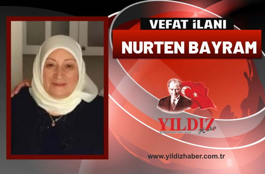 Nurten Bayram Vefat Etti