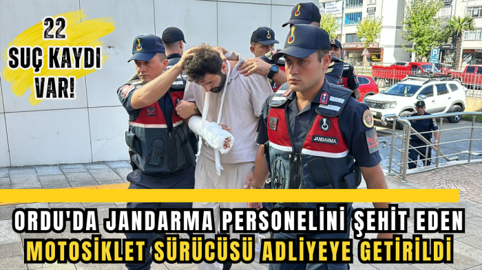 Ordu'da jandarma personelini şehit eden motosiklet sürücüsü adliyede