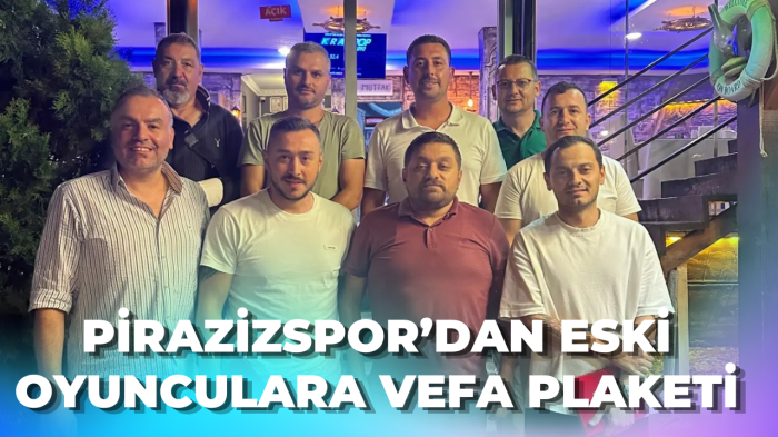 Pirazizspor'dan eski oyunculara vefa plaketi