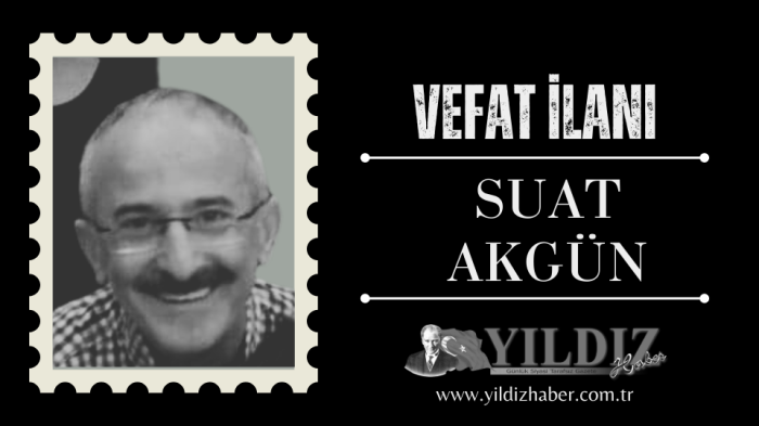 Suat Akgün vefat etti